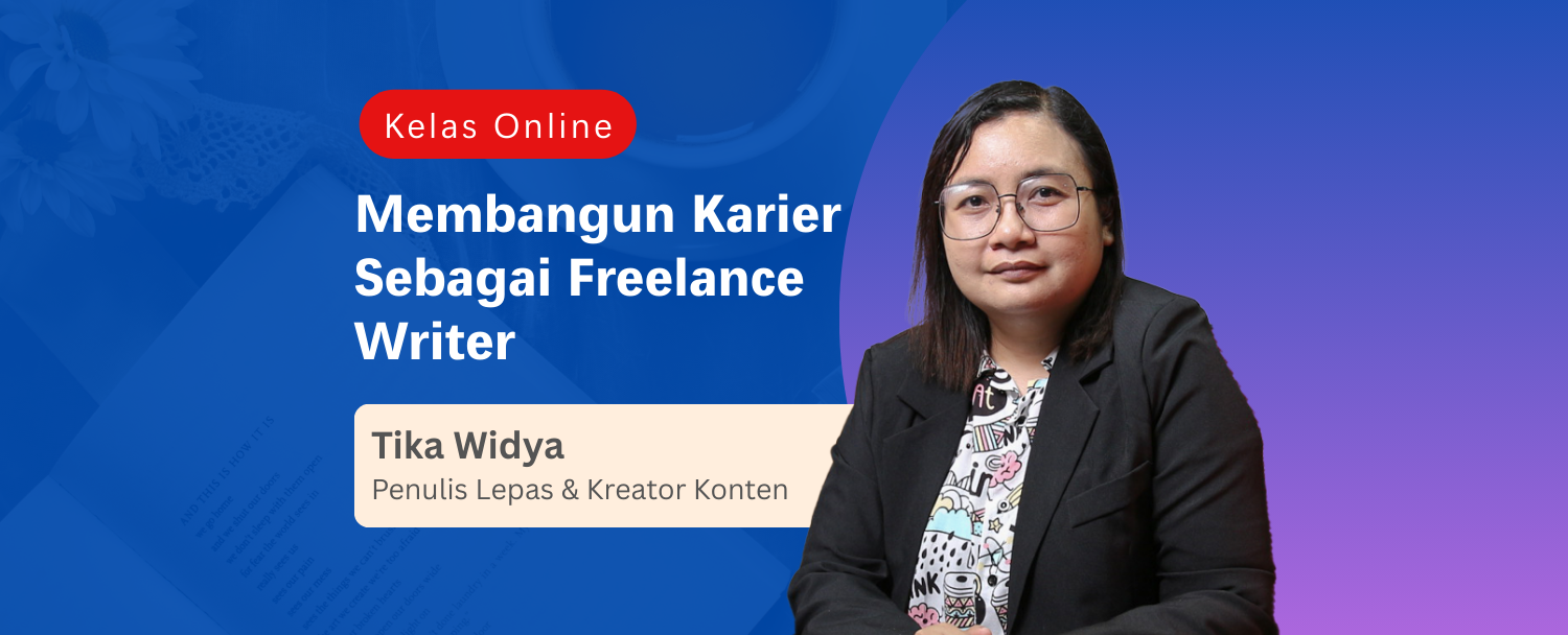 Membangun Karier Sebagai Freelance Writer